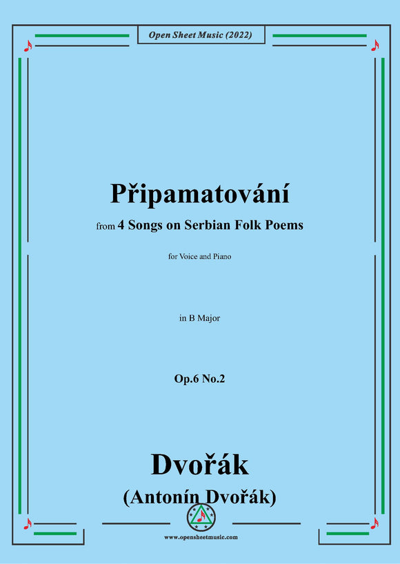 Dvořák-Připamatování,in B Major,Op.6 No.2