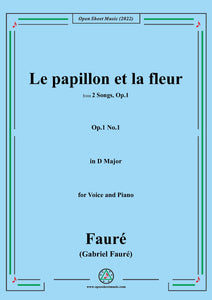 Fauré-Le papillon et la fleur,Op.1 No.2,from '2 Songs,Op.1',in D Major