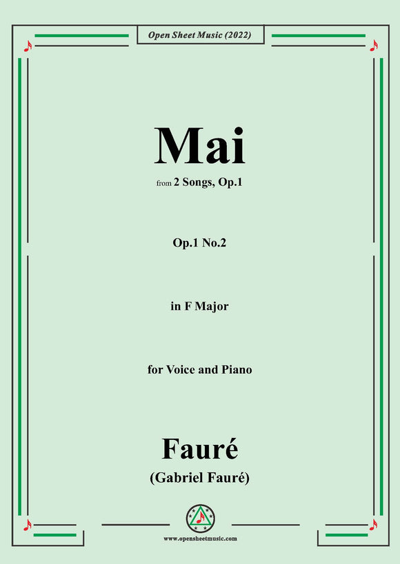 Fauré-Mai,Op.1 No.2,from '2 Songs,Op.1',in F Major,for Voice and Piano
