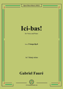 Fauré-Ici-bas!,in f sharp minor,Op.8 No.3,from '3 Songs,Op.8'