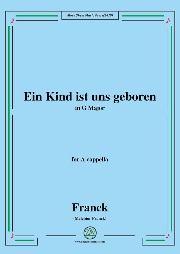 Franck-Ein Kind ist uns geboren,for A cappella