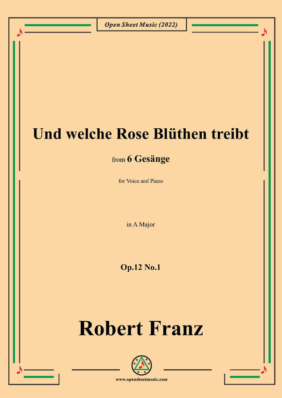 Franz-Und welche Rose Bluthen treibt,in A Major