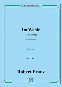 Franz-Im Walde,in D flat Major,Op.12 No.3