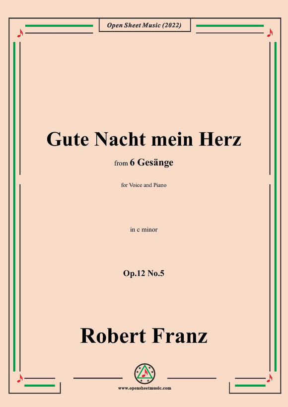Franz-Gute Nacht mein Herz,in c minor,Op.12 No.5