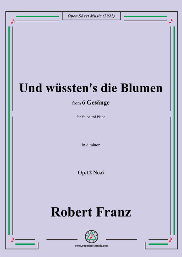 Franz-Und wusstens die Blumen,in d minor,Op.12 No.6