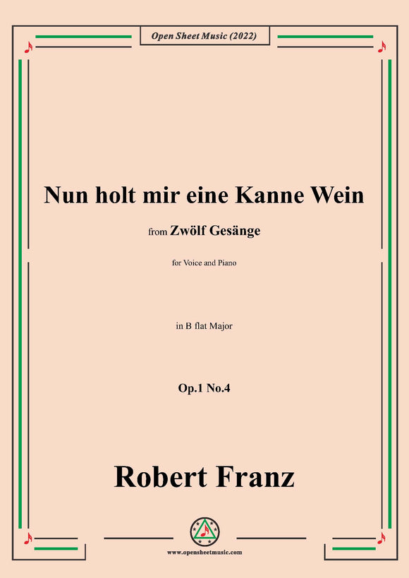 Franz-Nun holt mir eine Kanne Wein,Op.1 No.4