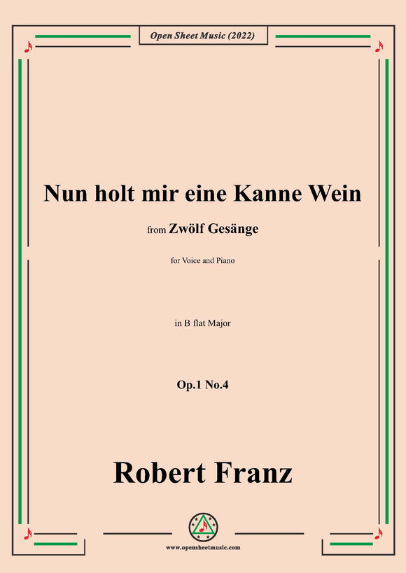 Franz-Nun holt mir eine Kanne Wein,in B flat Major,Op.1 No.4
