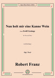 Franz-Nun holt mir eine Kanne Wein,Op.1 No.4