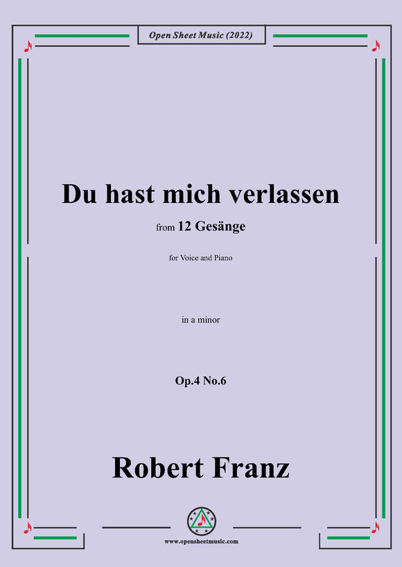 Franz-Du hast mich verlassen,in a minor,Op.4 No.6
