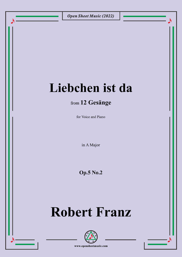 Franz-Liebchen ist da,in A Major,Op.5 No.2