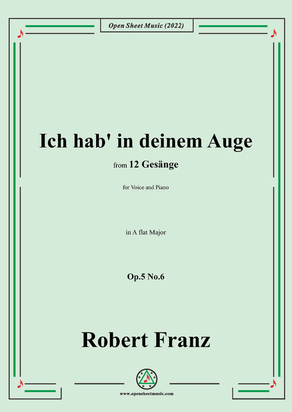 Franz-Ich hab in deinem Auge,in A flat Major,Op.5 No.6