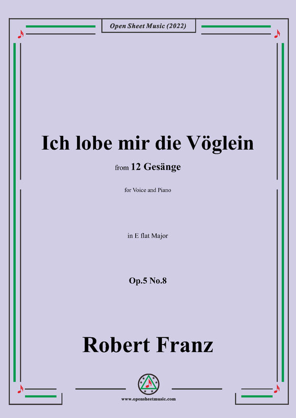 Franz-Ich lobe mir die Voglein,in E flat Major,Op.5 No.8