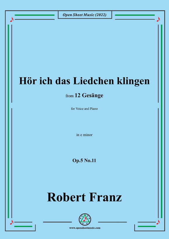 Franz-Hor ich das Liedchen klingen,in e minor,Op.5 No.11