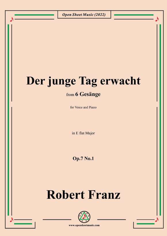 Franz-Der junge Tag erwacht,Op.7 No.1