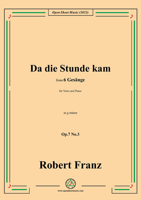 Franz-Da die Stunde kam,in g minor,Op.7 No.3