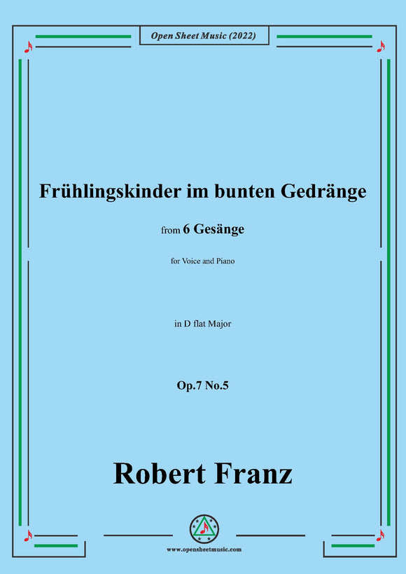 Franz-Fruhlingskinder im bunten Gedränge,in D flat Major,Op.7 No.5