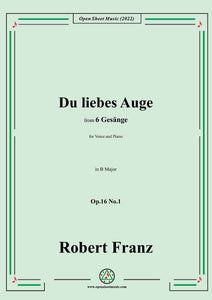 Franz-Du liebes Auge,in B Major,Op.16 No.1