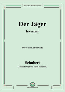Schubert-Der Jäger,from 'Die Schöne Müllerin',Op.25 No.14