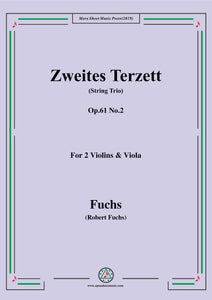 Fuchs-Zweites Terzett(String Trio),Op.61 No.2