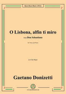 Donizetti-O Lisbona,alfin ti miro,from Don Sebastiano,for Voice and Piano