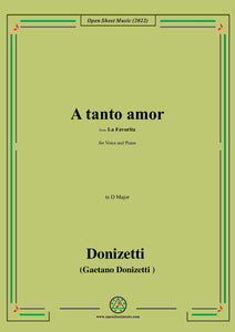 Donizetti-A tanto amor,from La Favorita,for Voice and Piano