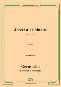 Gernsheim-Jetzt ist er hinaus,Op.14 No.3