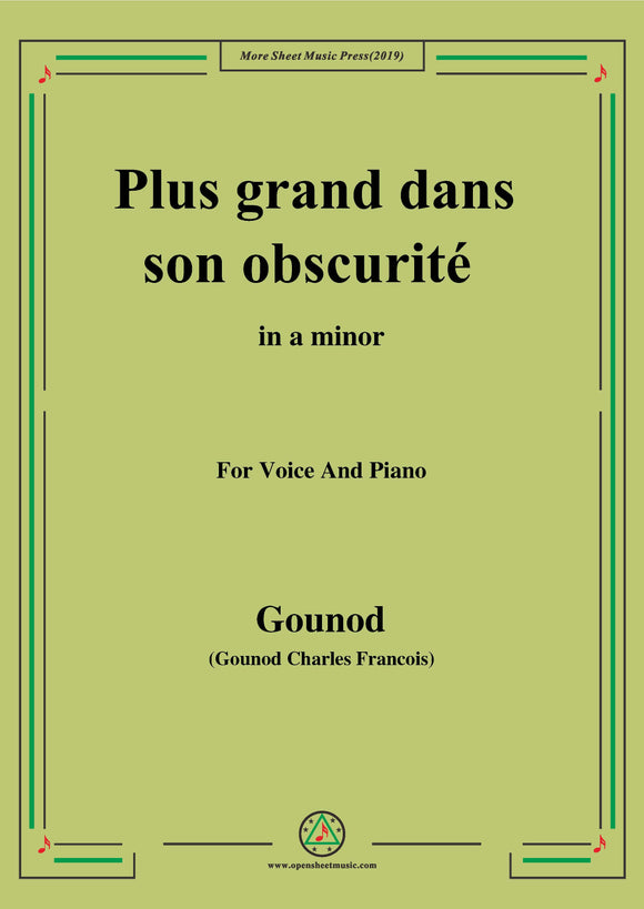 Gounod-Plus grand dans son obscurité