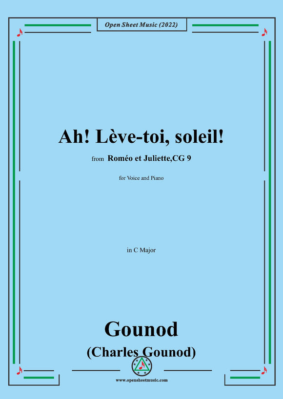 Gounod-Ah!Lève-toi,soleil!,in C Major