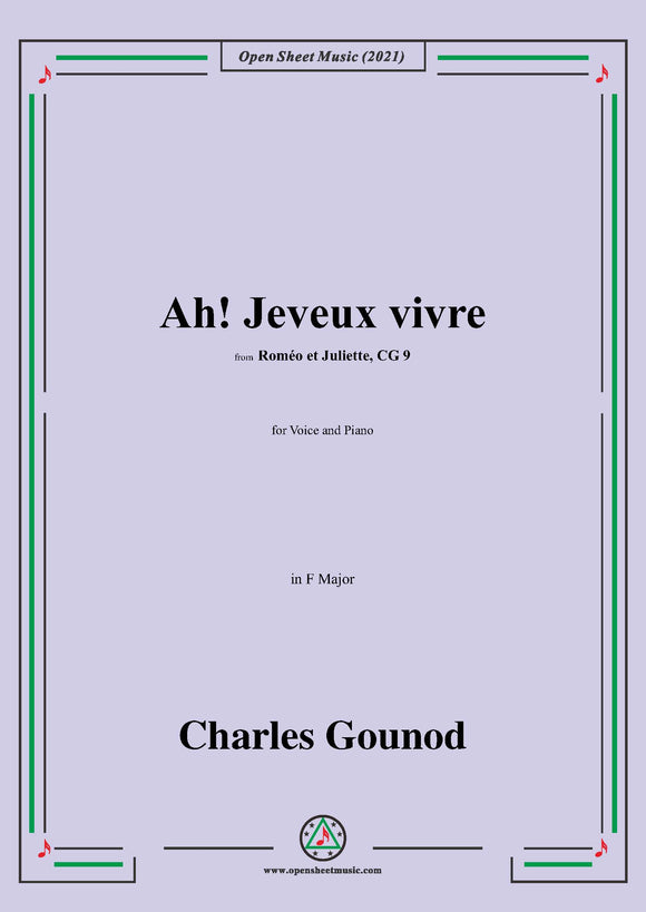 Gounod-Ah!Je veux vivre dans le reve qui m'enivre,in F Major,for Voice and Piano