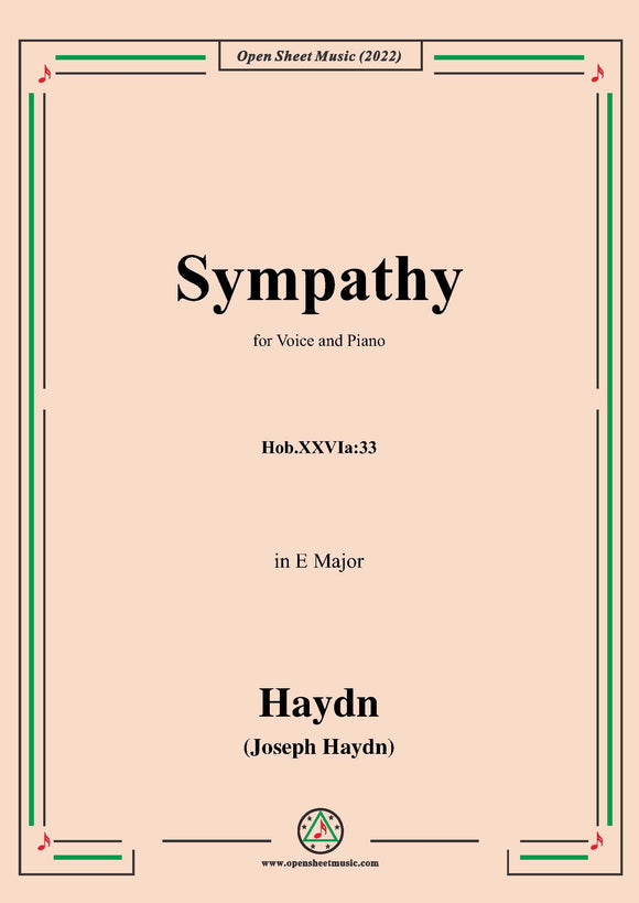 Haydn-Sympathy,Hob.XXVIa:33,in E Major,for Voice and Piano