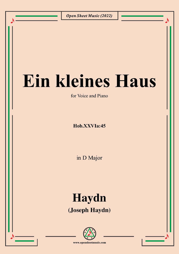 Haydn-Ein kleines Haus,Hob.XXVIa:45,in D Major,for Voice and Piano
