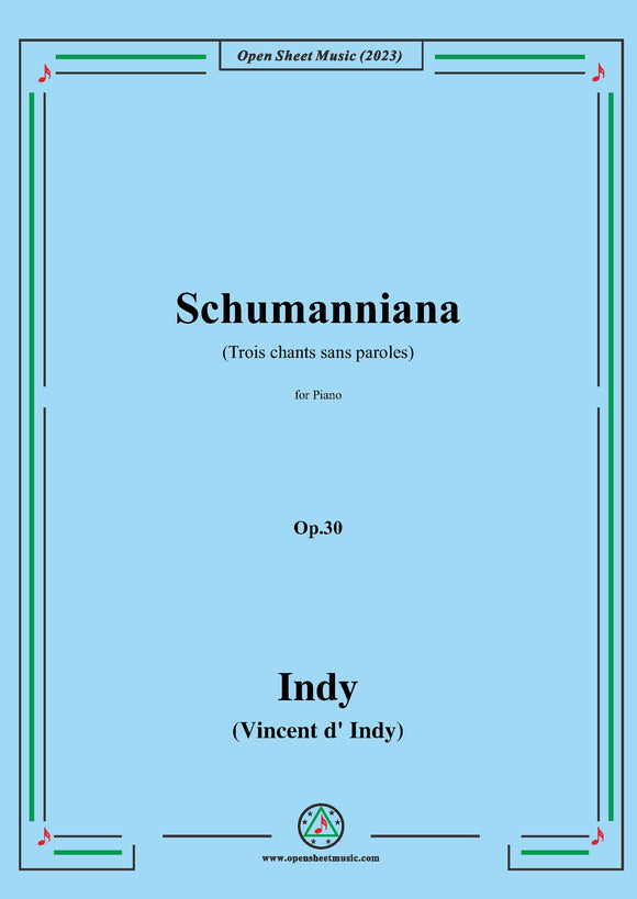 Indy-Schumanniana(Trois chants sans paroles),for Piano