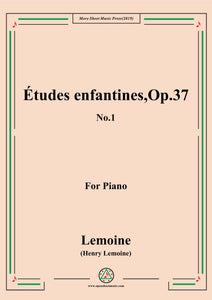 Lemoine-Études enfantines(Etudes) ,Op.37, No.1,for Piano
