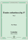 Lemoine-Études enfantines(Etudes) ,Op.37, No.2,for Piano
