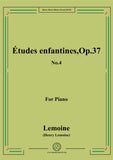 Lemoine-Études enfantines(Etudes) ,Op.37, No.4,for Piano