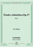 Lemoine-Études enfantines(Etudes) ,Op.37, No.7,for Piano