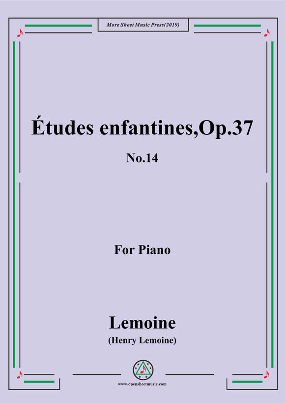 Lemoine-Études enfantines(Etudes) ,Op.37, No.14,for Piano