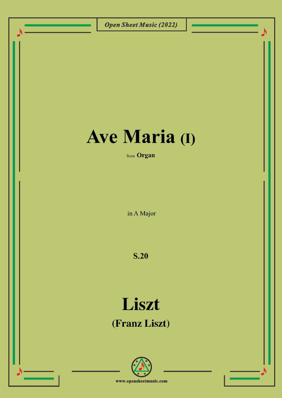 Liszt-Ave Maria I,S.20,in A Major,for Organ