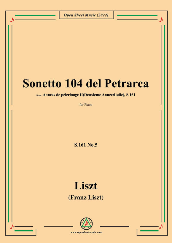 Liszt-Sonetto 104 del Petrarca,S.161 No.5