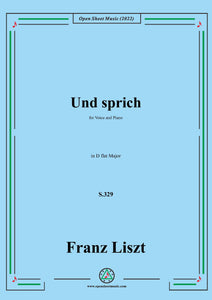 Liszt-Und sprich,S.329,in D flat Major,for Voice and Piano