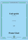 Liszt-Und sprich,S.329,in D flat Major,for Voice and Piano