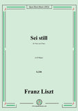 Liszt-Sei still,S.330,in D Major,for Voice and Piano