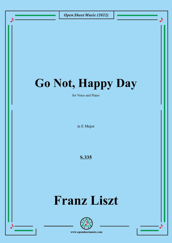 Liszt-Go Not,Happy Day(Weil noch,Sonnenstrahl),S.335,in E Major