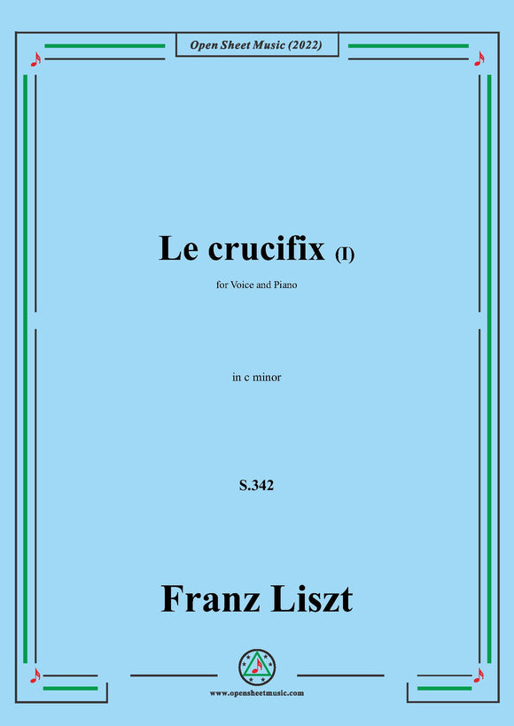 Liszt-Le crucifix I,S.342,in c minor,for Voice and Piano