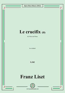 Liszt-Le crucifix II,S.342,in a minor,for Voice and Piano