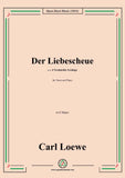 Loewe-Der Liebescheue,in G Major