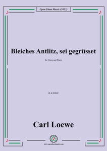 Loewe-Bleiches Antlitz, sei gegrusset