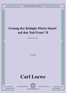 Loewe-Gesang der Konigin Maria Stuart auf den Tod Franz II