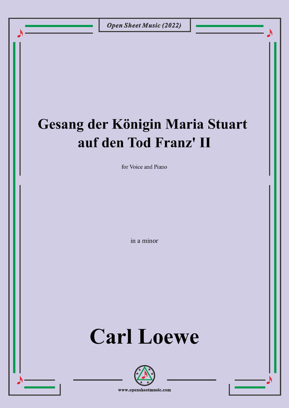 Loewe-Gesang der Konigin Maria Stuart auf den Tod Franz II