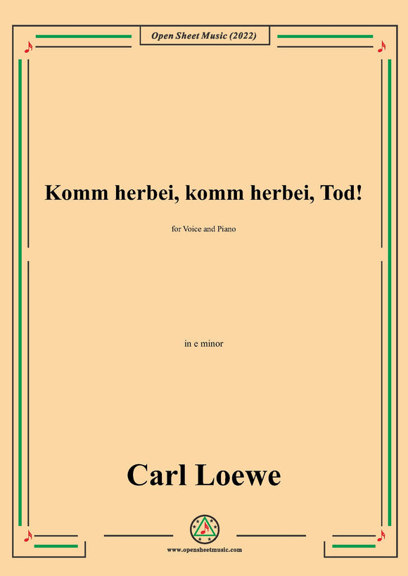 Loewe-Komm herbei,komm herbei,Tod!